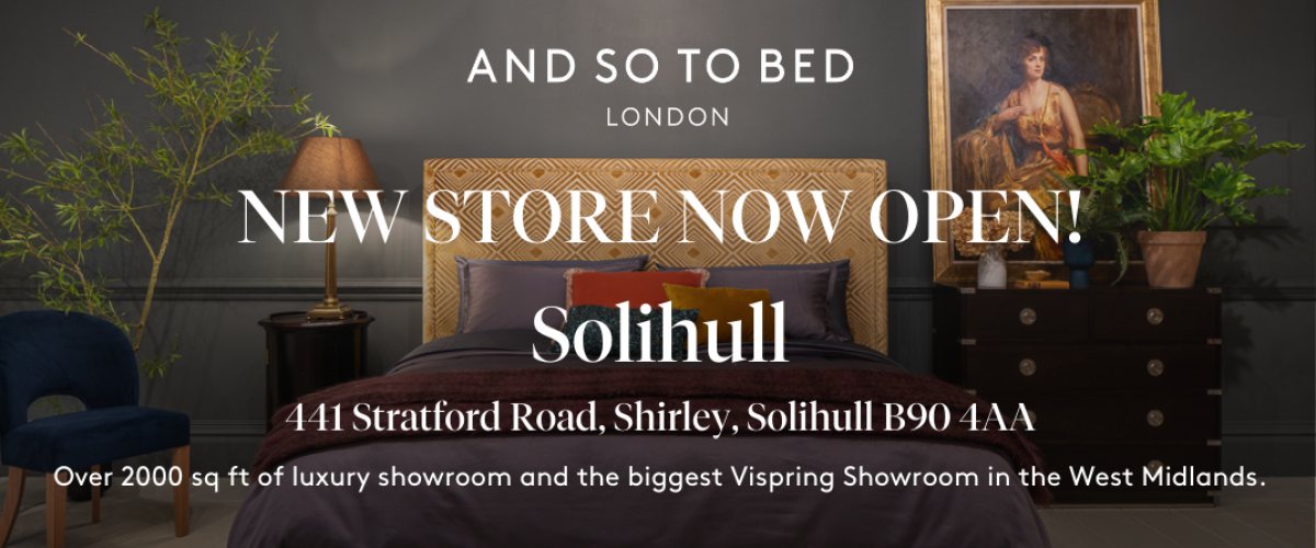 And So To Bed Solihull New Showroom Now Open